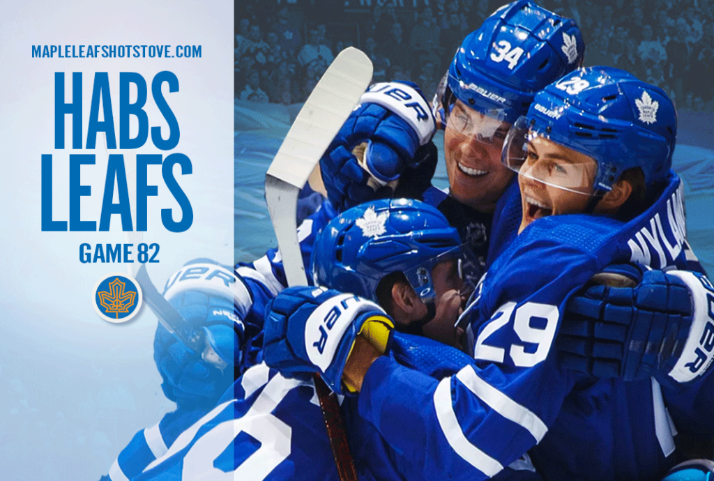 Toronto Maple Leafs Vs. Montreal Canadiens – Game #82 Preview ...