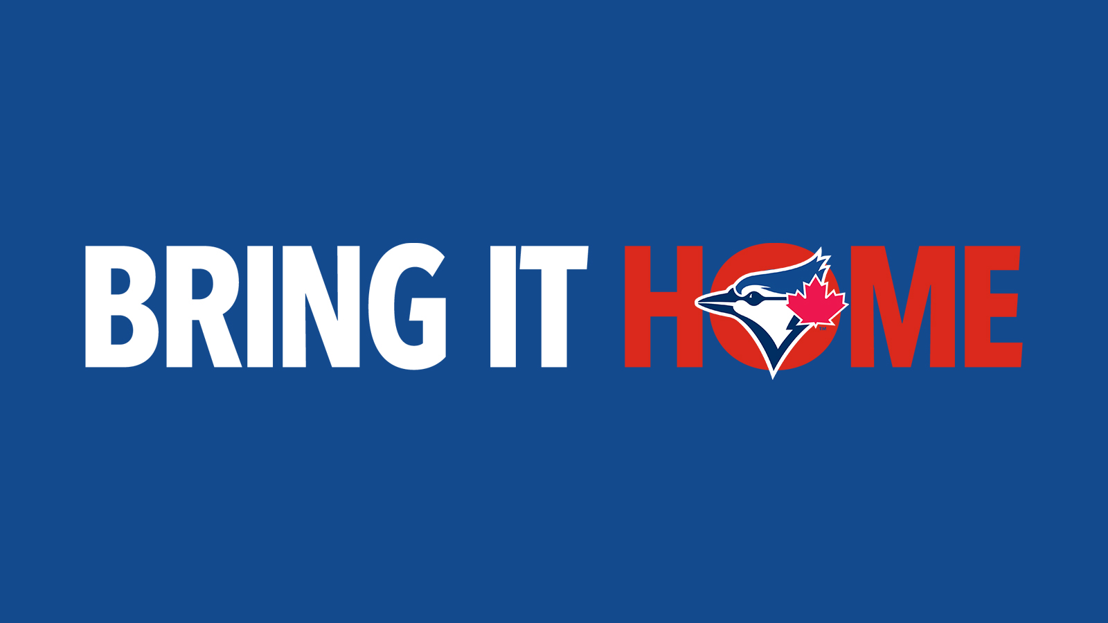 BLUE JAYS - BRING IT HOME - OPEN THREAD